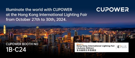 CUPOWER Lights Up Hong Kong International Lighting Fair – Autumn Edition 2024!